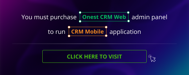 Onest CRM - Multiple Platform CRM Mobile Application